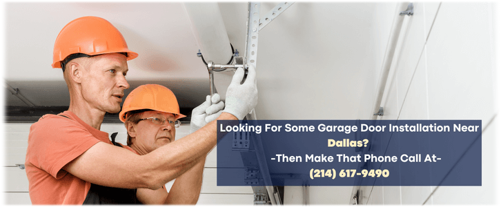 Garage Door Installation Dallas TX (214) 617-9490